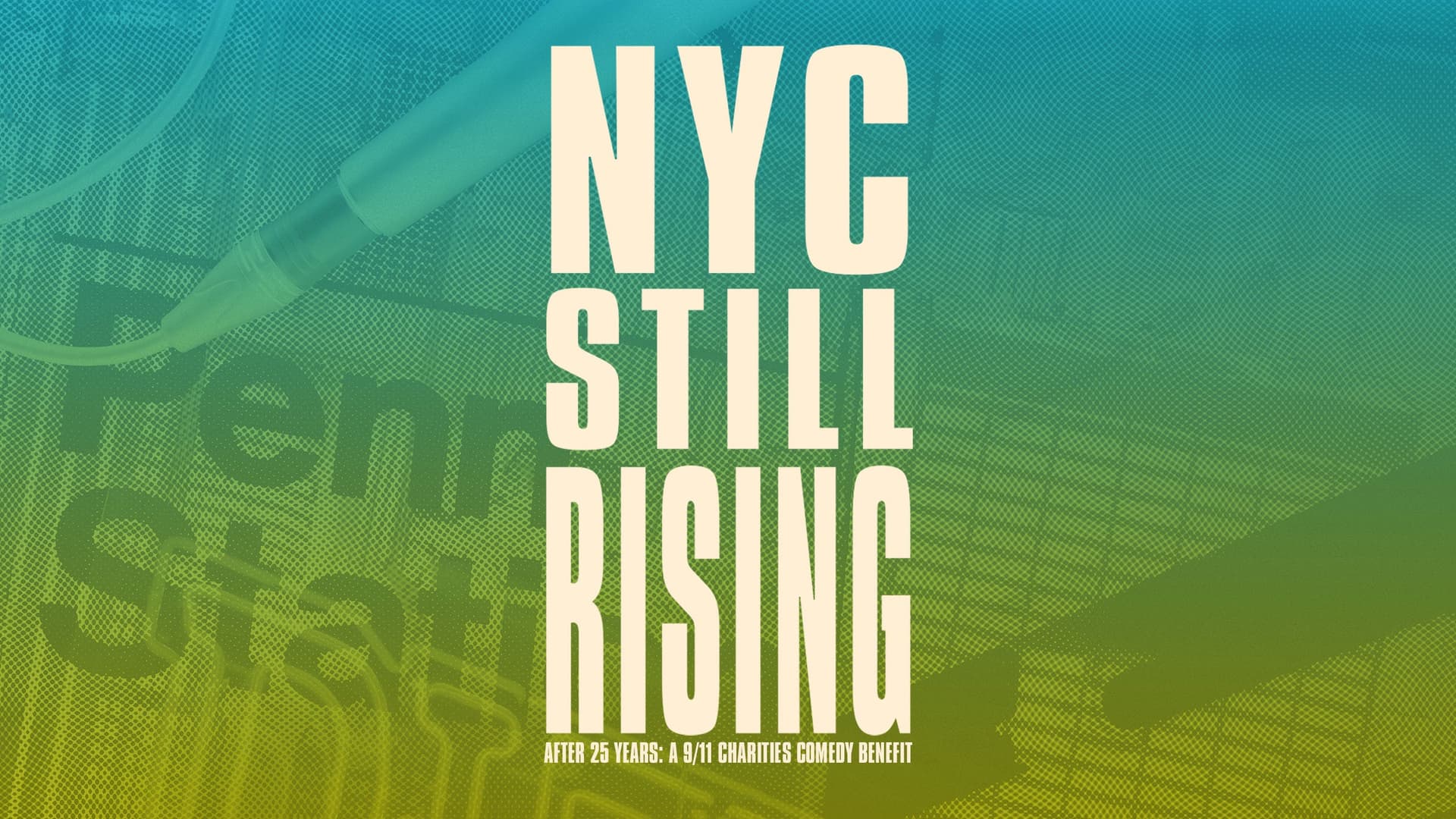 NYC Still Rising After 25 Years - A 9/11 Charities Comedy Benefit at Madison Square Garden