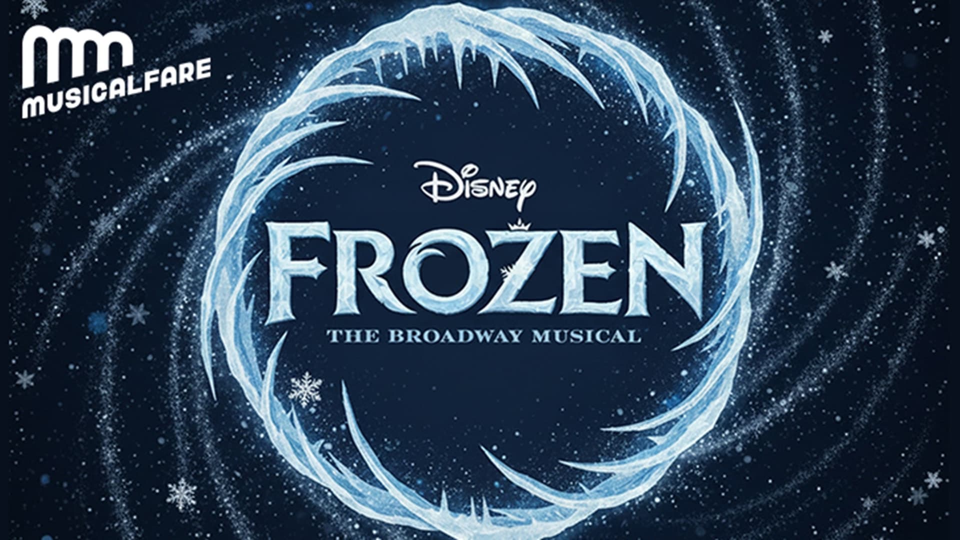 Disney's Frozen the Musical at Shea's 710 Theatre