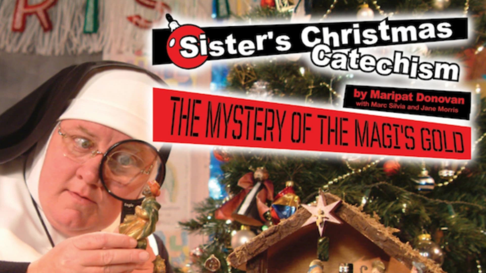Sisters Christmas Catechism at Wilson Theater at Vogel Hall