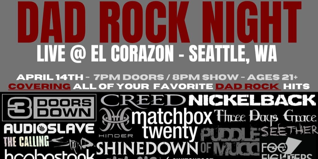 "Dad Rock Night” (2000s Rock Tribute) presented by Council Hill at El Corazon