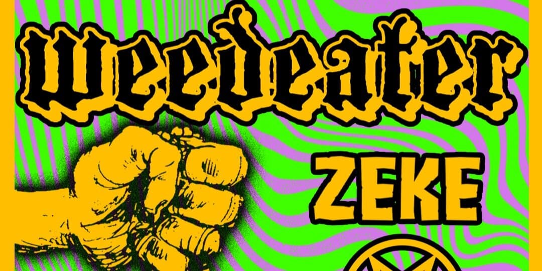 Weedeater, ZEKE at El Corazon