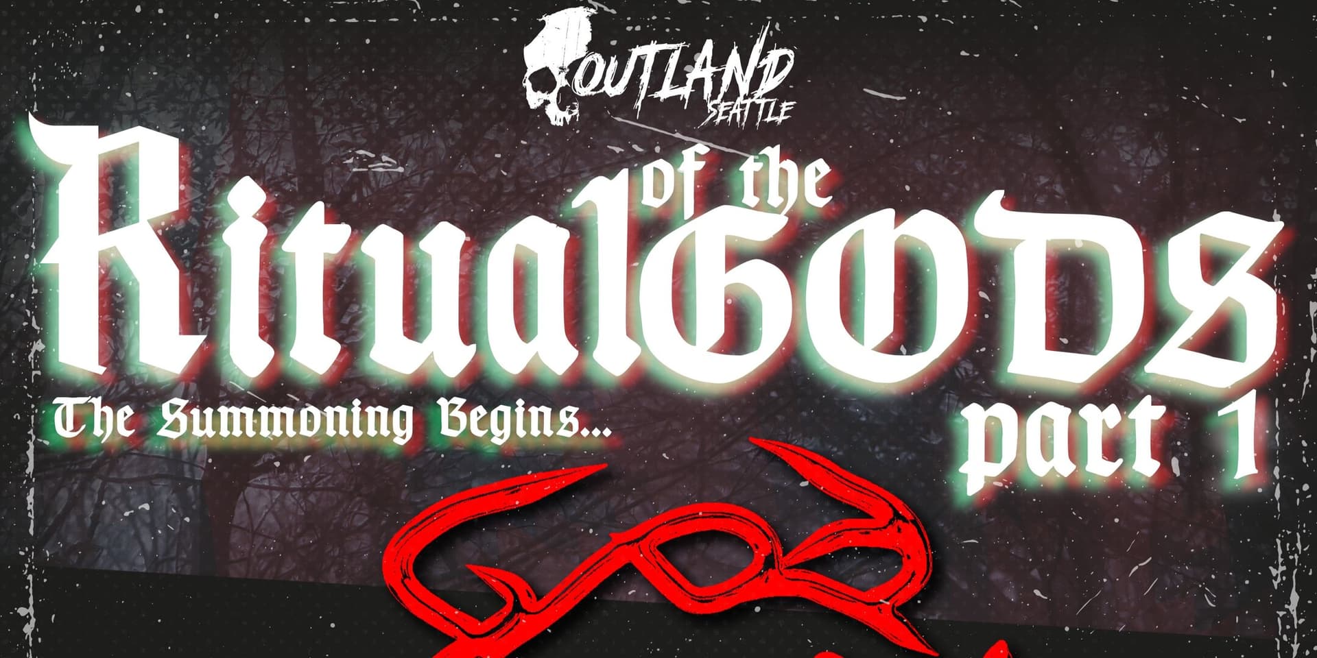 OUTLAND: Ritual of the Gods: Pt1 – God Tongue, The Phantom Eyes, Eric Raven, Sophixi, and DJ Keypr at Funhouse