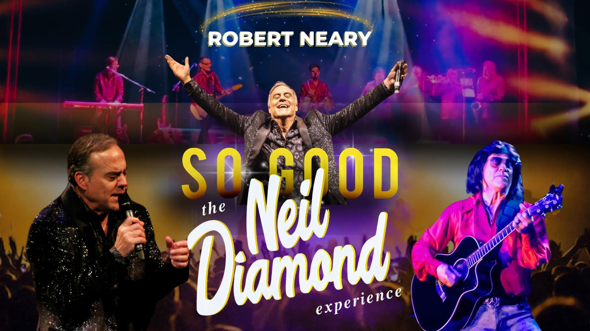 So Good! The Neil Diamond Experience starring Robert Neary at Keswick Theatre