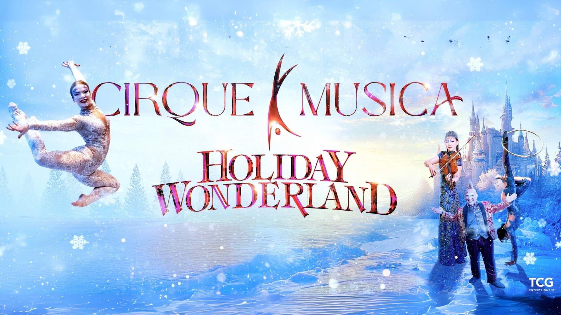 Cirque Musica Holiday Wonderland at The Louisville Palace