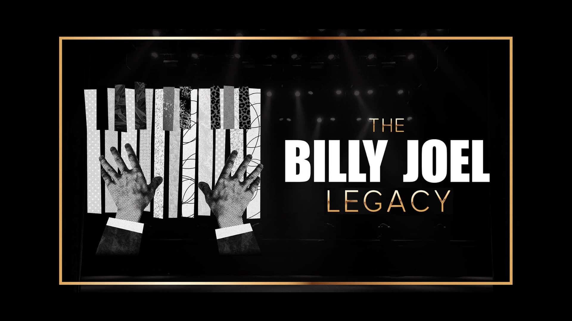 The Billy Joel Legacy at The Factory