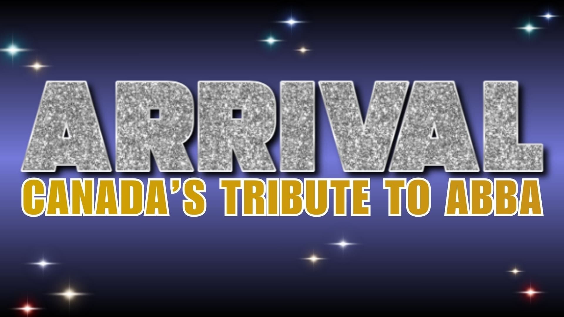 ARRIVAL: Canada's Ultimate Tribute to ABBA at The Pearl Showroom, Pure Casino Yellowhead