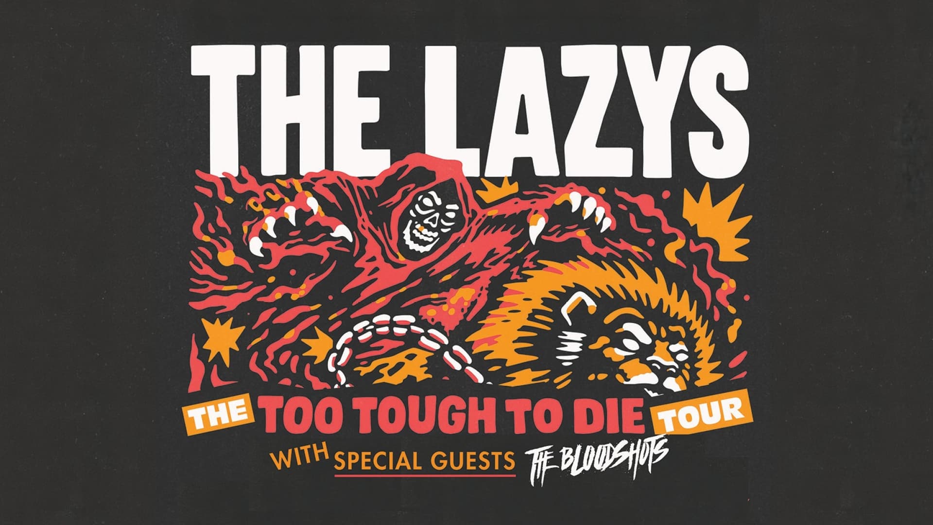 The Lazys Too Tough To Die Tour w/Special Guests The Bloodshots at Century Casino