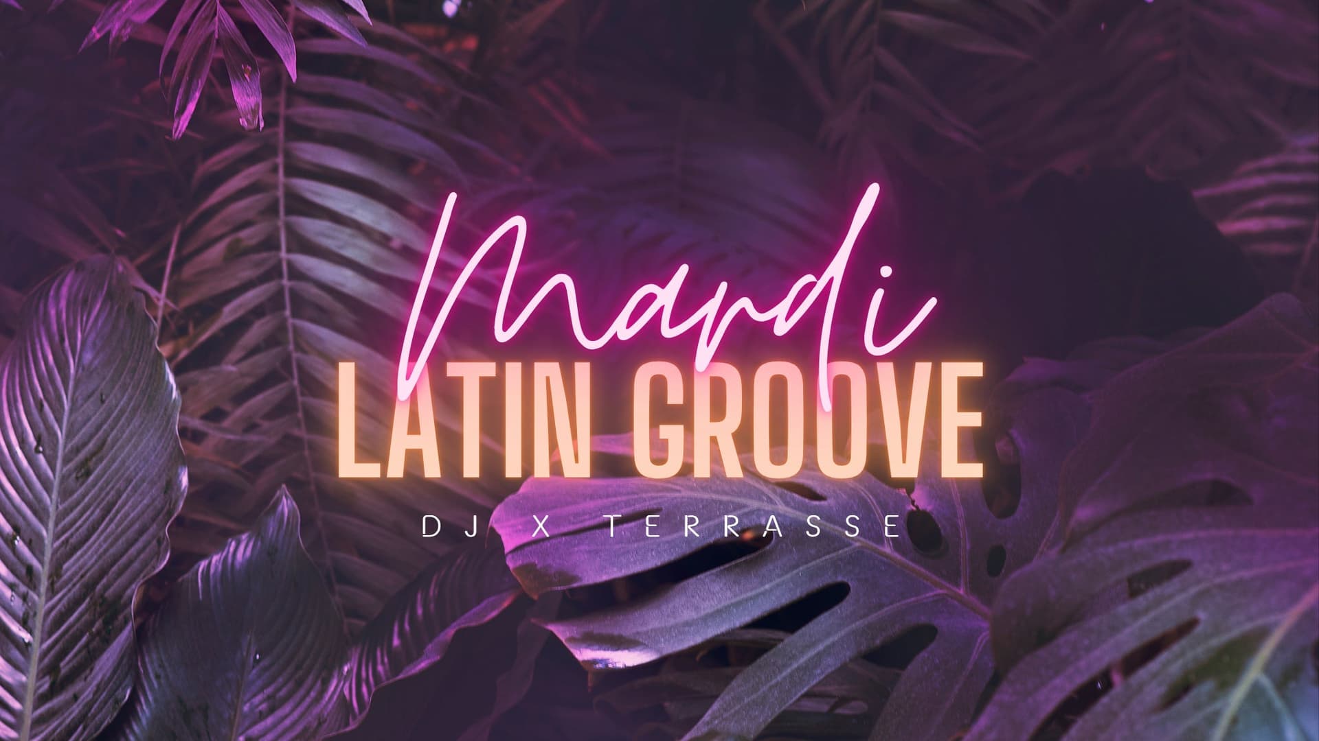 Mardi Latin Groove at Le Balcon X Terrasse
