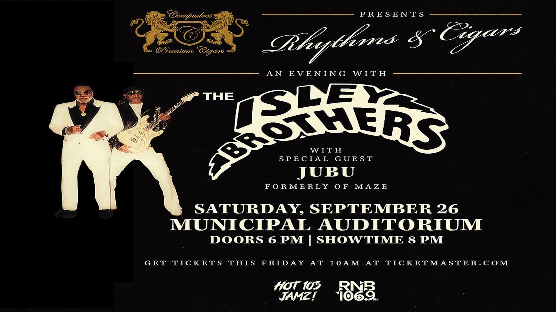 COMPADRES CIGARS PRESENT: RHYTHM & CIGARS with THE ISLEY BROTHERS at Municipal Auditorium