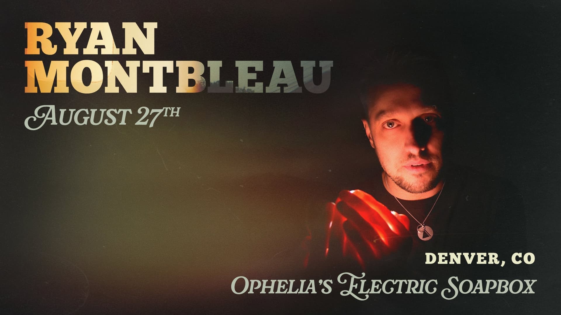 Ryan Montbleau at Ophelia's Electric Soapbox