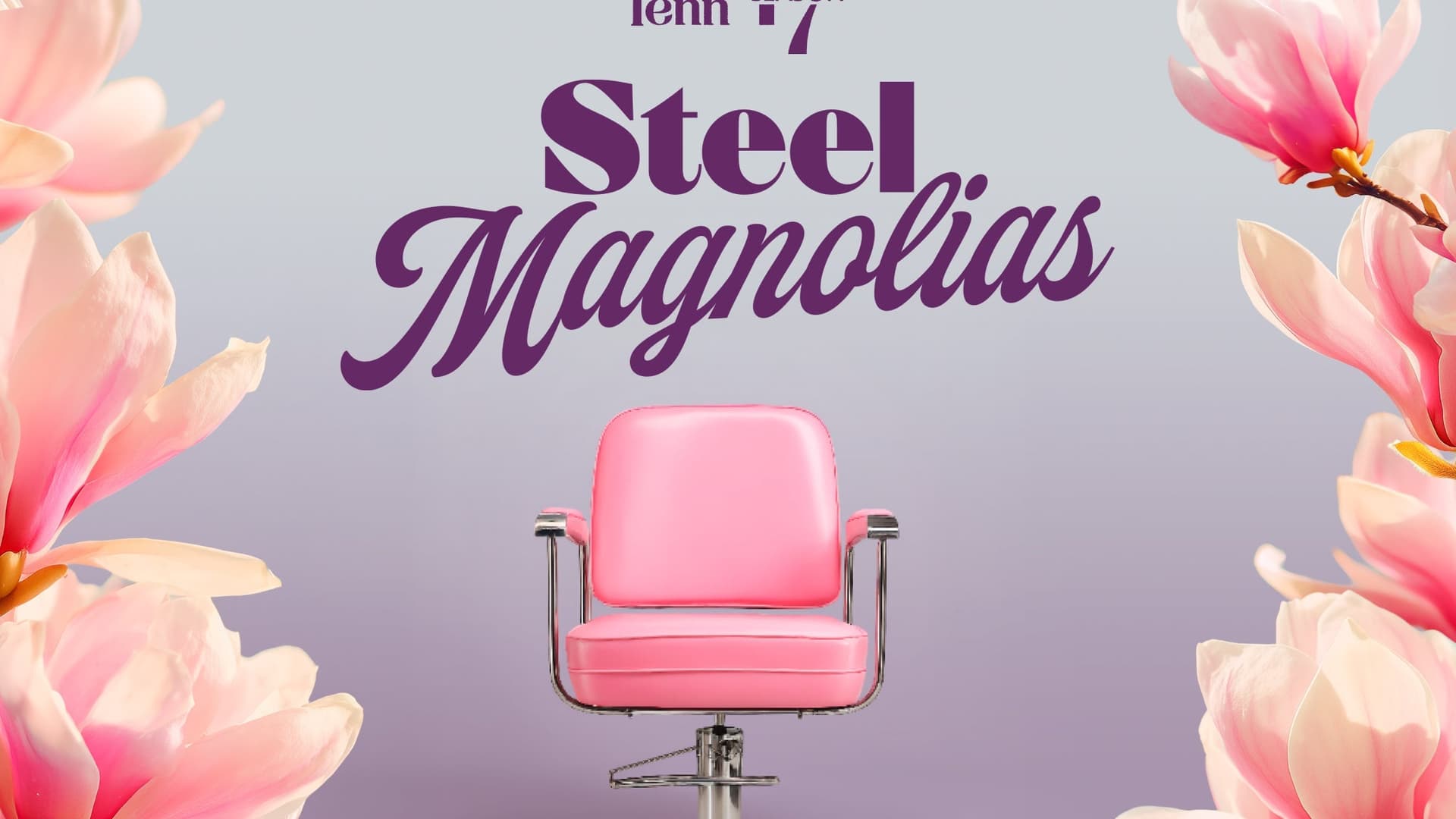 Studio Tenn Presents: Steel Magnolias at Turner Theater